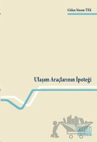 Ulaşım Araçlarının İpoteği