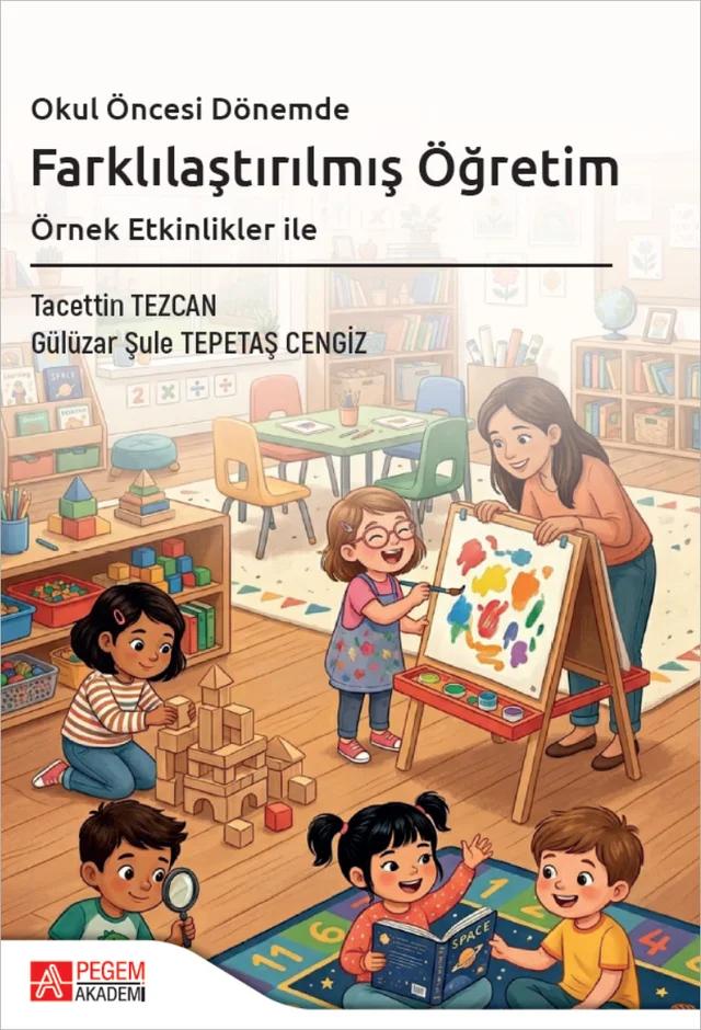 Okul Öncesi Dönemde Farklılaştırılmış Öğretim Örnek Etkinlikler İle