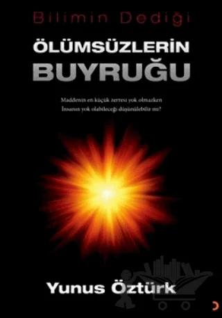 Bilimin Dediği Ölümsüzlerin Buyruğu