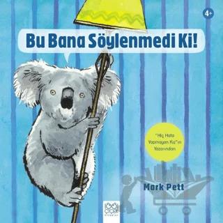 Bu Bana Söylenmedi Ki!