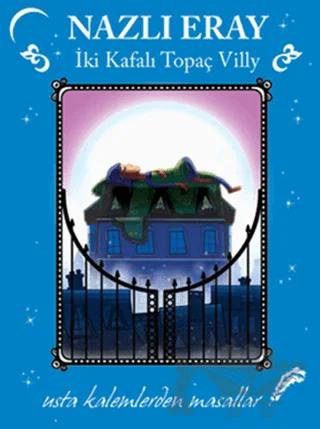 Usta Kalemlerden Masallar - İki Kafalı Topaç Villy