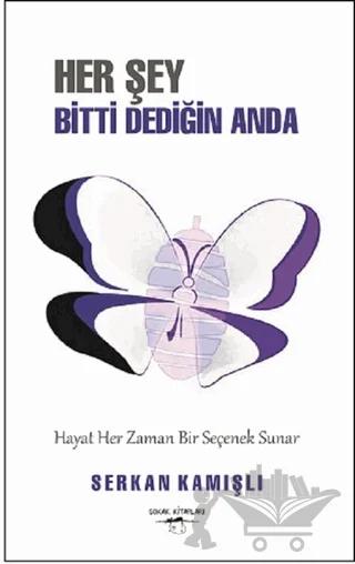 Her Şey Bitti Dediğin Anda