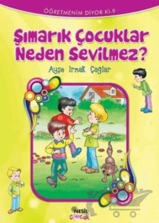 Şımarık Çocuklar Neden Sevilmez?