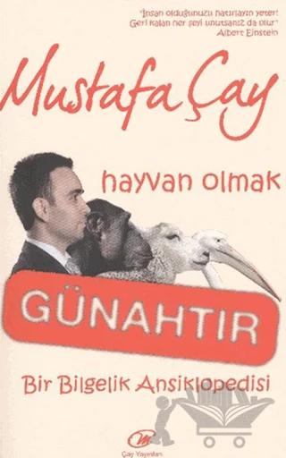 Hayvan Olmak Günahtır