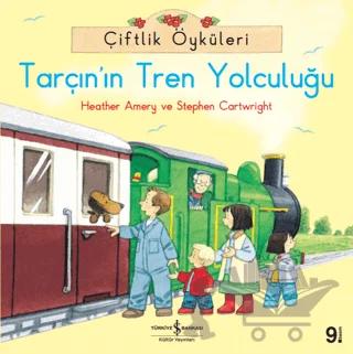 Çiftlik Öyküleri - Tarçın'ın Tren Yolculuğu
