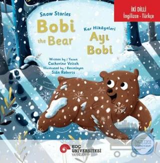 Snow Stories – Bobi The Bear / Kar Hikayeleri – Ayı Bobi