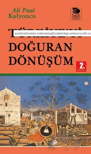 Türkiye’yi Doğuran Dönüşüm