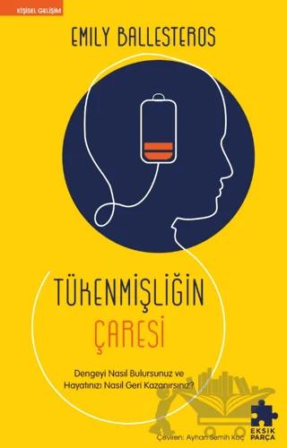 Tükenmişliğin Çaresi