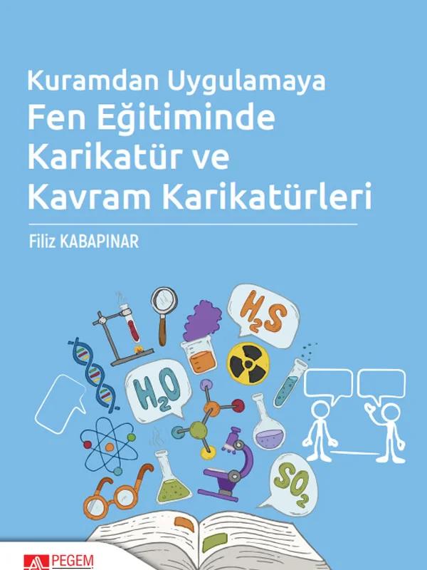 Kuramdan Uygulamaya Fen Eğitiminde Karikatür ve Kavram Karikatürleri