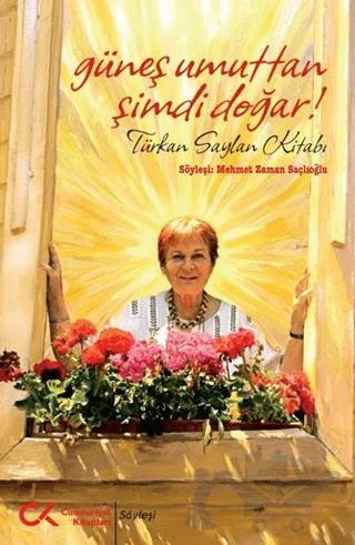 Güneş Umuttan Şimdi Doğar