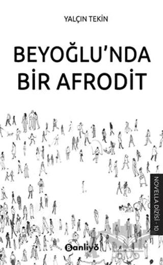 Beyoğlu'nda Bir Afrodit