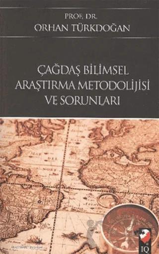 Çağdaş Bilimsel Araştırma Metodolijisi Ve Sorunları
