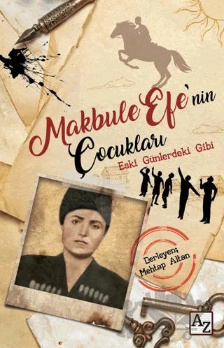 Makbule Efe’nin Çocukları