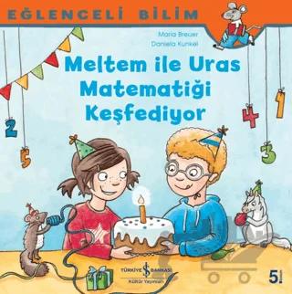 Meltem ile Uras Matematiği Keşfediyor - Eğlenceli Bilim