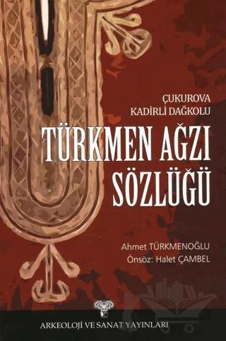 Çukurova Kadirli Dağkolu Türkmen Ağzı Sözlüğü