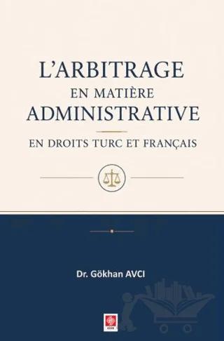 L'arbitrage en Matiere Administrative