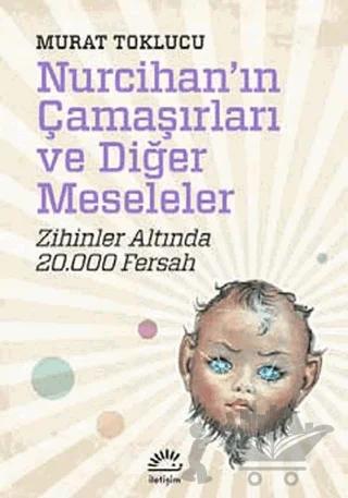 Nurcihan'ın Çamaşırları ve Diğer Meseleler