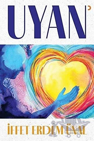 Uyan – İffet Erdem Ünal – Cinius Yayınları kitap kapağı