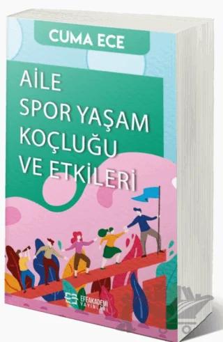 Aile Spor Yaşam Koçluğu ve Etkileri