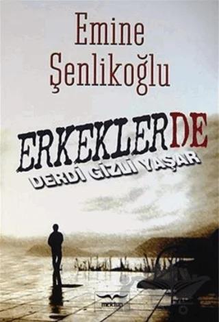 Erkeklerde Derdi Gizli Yaşar