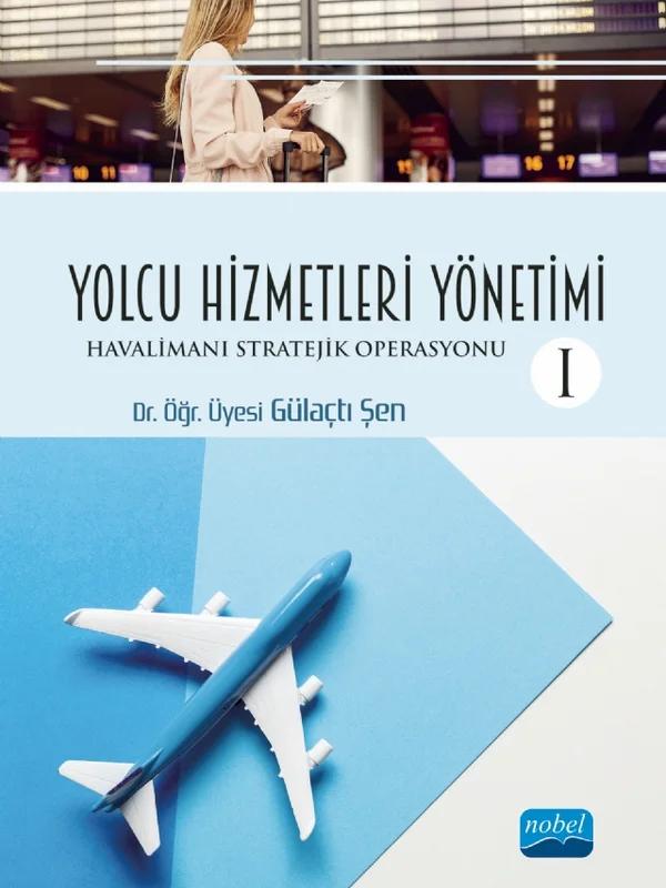 YOLCU HİZMETLERİ YÖNETİMİ -I- Havalimanı Stratejik Operasyonu