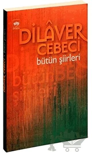 Dilaver Cebeci Bütün Şiirleri