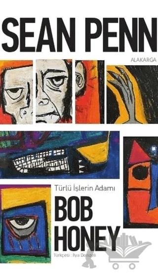 Türlü İşlerin Adamı Bob Honey