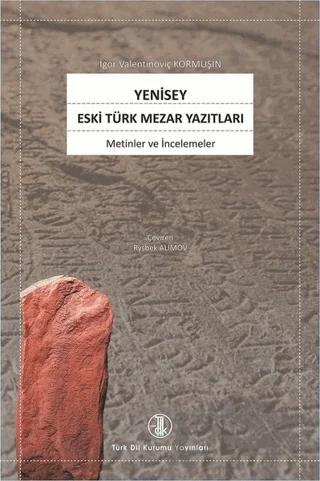 Yenisey Eski Türk Mezar Yazıtları