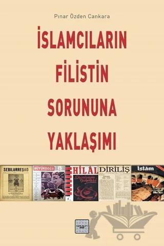 İslamcıların Filistin Sorununa Yaklaşımı