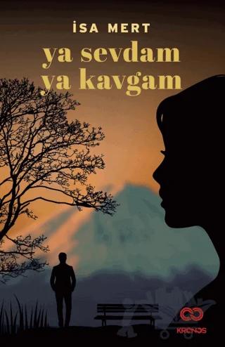 Ya Sevdam Ya Kavgam
