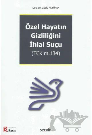 Özel Hayatın Gizliliğini İhlal Suçu