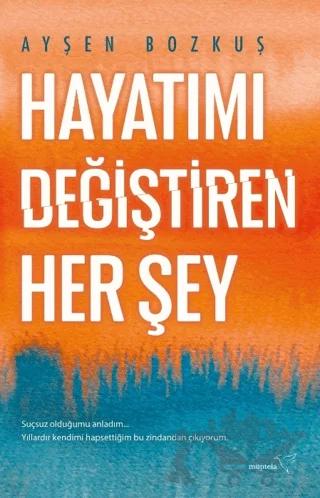Hayatımı Değiştiren Her Şey