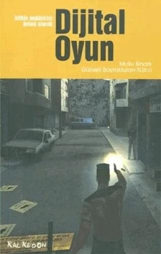 Dijital Oyun – Mutlu Binark – Kalkedon Yayıncılık kitap kapağı