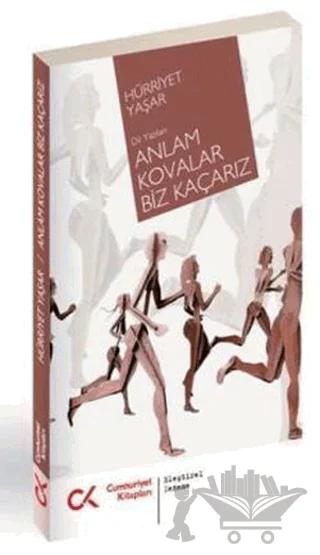 Anlam Kovalar Biz Kaçarız