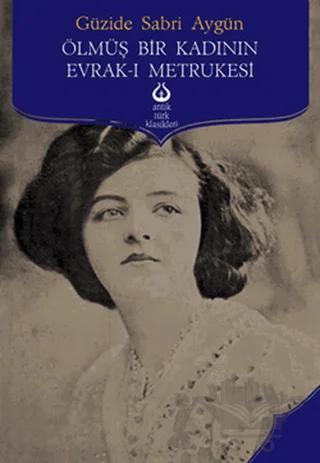 Ölmüş Bir Kadının Evrak-ı Metrukesi
