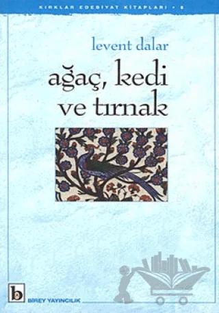 Ağaç, Kedi ve Tırnak