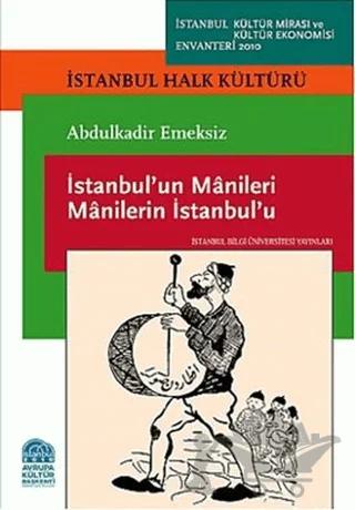 İstanbul’un Manileri Manilerin İstanbul’u