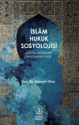 İslâm Hukuk Sosyolojisi