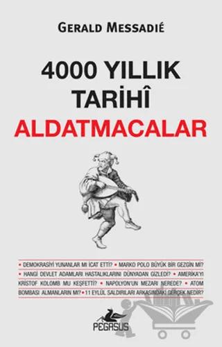 4000 Yıllık Tarihi Aldatmacalar