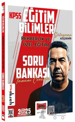 2025 KPSS Eğitim Bilimleri Tamamı Çözümlü Rehberlik ve Özel Eğitim Soru Bankası