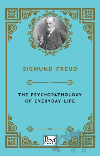 The Psychopathology of Everyday Life