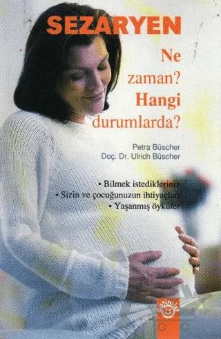 Sezaryen Ne Zaman? Hangi Durumlarda?