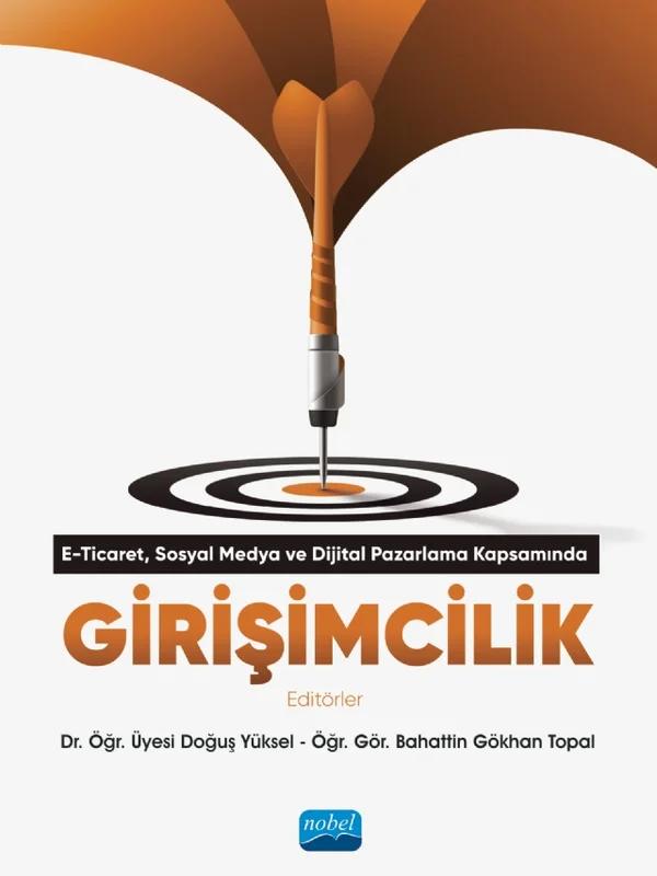 E-Ticaret, Dijital Pazarlama ve Sosyal Medya Kapsamında GİRİŞİMCİLİKk