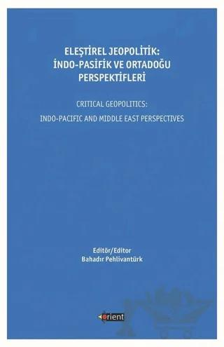 Eleştirel Jeopolitik: İndo-Pasifik Ve Ortadoğu Perspektifleri