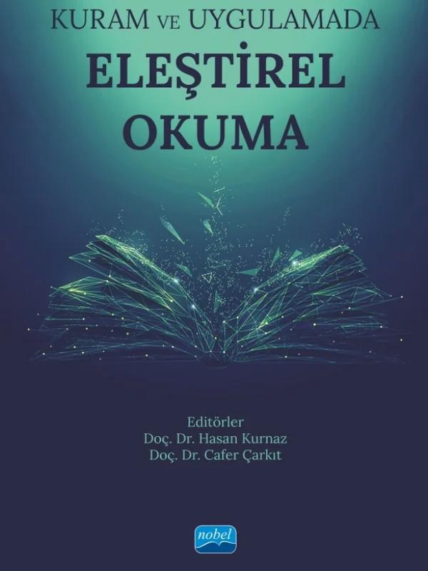 Kuram ve Uygulamada ELEŞTİREL OKUMA