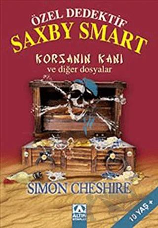 Özel Dedektif Saxby Smart - Korsanın Kanı ve Diğer Dosyalar