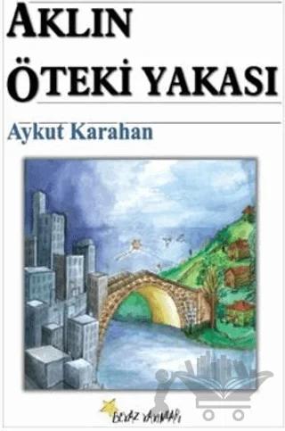Aklın Öteki Yakası