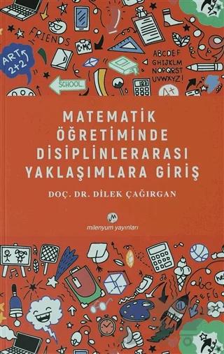 Matematik Öğretiminde Disiplinlerarası Yaklaşımlara Giriş