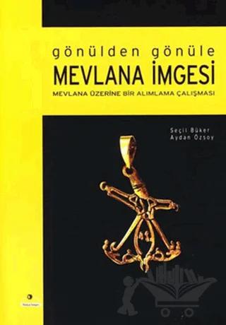 Gönülden Gönüle Mevlana İmgesi