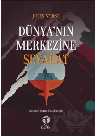 Dünya’nın Merkezine Seyahat